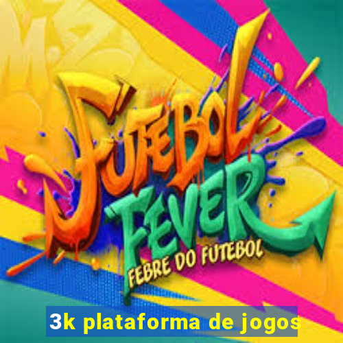 3k plataforma de jogos